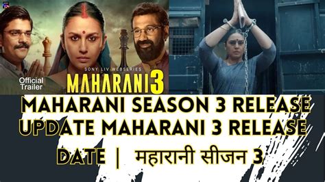 maharani season 3 release date in hindi|Maharani Season 3 (महारानी सीजन 3)